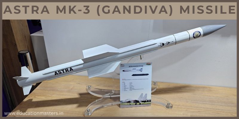 Astra Mk-3 (Gandiva) Missile